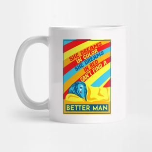 Better man - PJ Mug